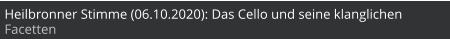 Heilbronner Stimme (06.10.2020): Das Cello und seine klanglichen Facetten